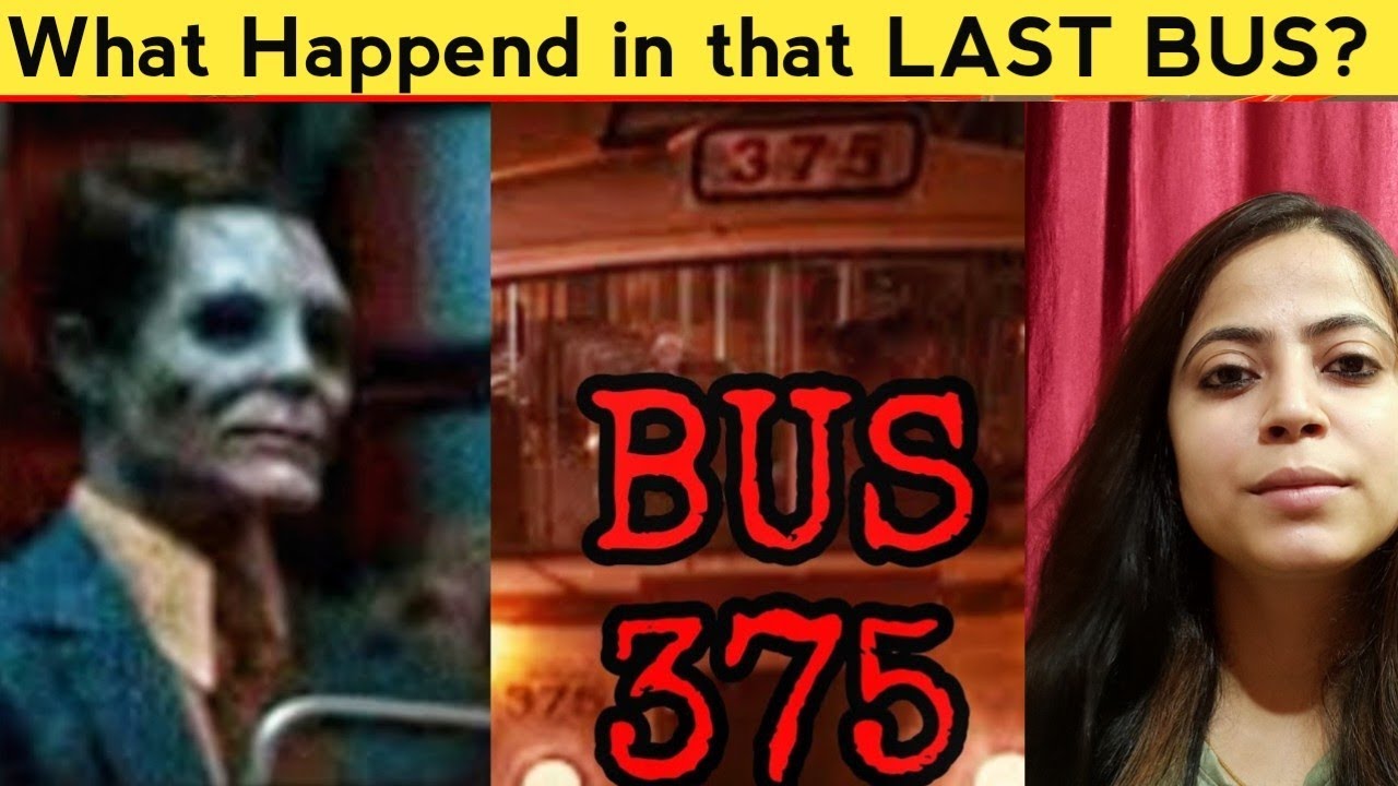 375 Real Haunted Story Of Bus Number 375 375-real-haunted-story-of-bus-number-375