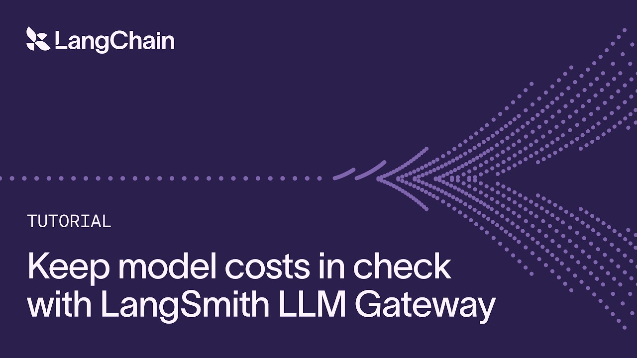 Keep model costs in check with LangSmith LLM Gateway thumbnail