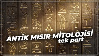 Mısır Mitolojisi Tek Part