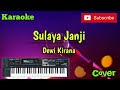 Sulaya Janji ( Dewi Kirana ) Karaoke - Cover - Musik Sandiwaraan