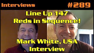 Line Up 147 – Reds in Sequence! Mark White, USA: Interview