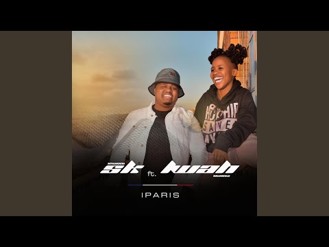 Paris (Feat. Lwah Ndlunkulu)