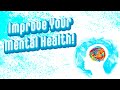 How to Improve Your Mental Health