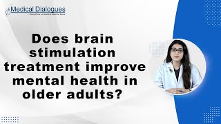 Does brain stimulation treatment improve mental health in older adults?