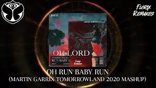 Download Lagu Oh Lord vs. Run Baby Run (Martin Garrix Tomorrowland 2020 Mashup) MP3