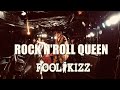 ROCK'N'ROLL QUEEN / FOOL KIZZ