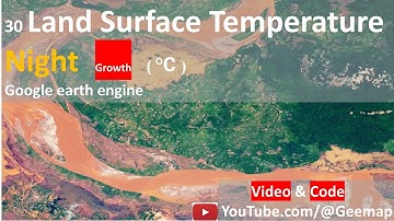 Google Earth Engine toturial 30 Land Surface Temperature Night📈 Remotesensing Qgis earth observation