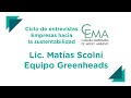 Entrevista al Lic. Matías Scolni, Equipo Greenheads