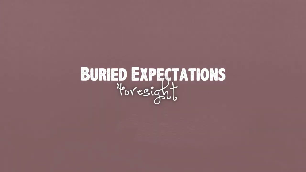 Watch 4oresight - Buried Expectations (Lyric Video) on YouTube Watch 4oresight - Buried Expectations (Lyric Video) on YouTube