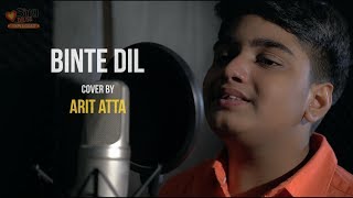 Binte Dil (Padmaavat) | cover by (10 years old) Arit Atta | Sing Dil Se | Arijit Singh