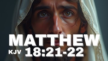 Forgive Without Limits – The Call to Endless Mercy | Matthew 18:21–22 (KJV)