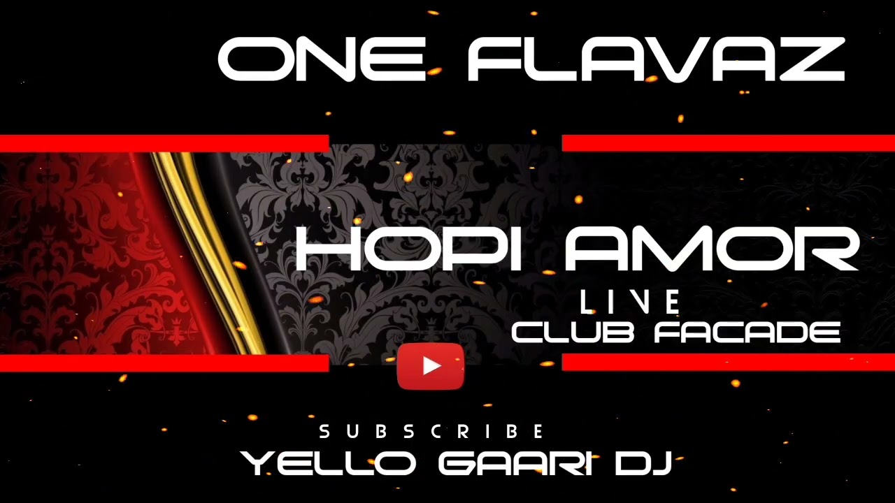 ONE FLAVAZ LIVE👑🔥ADJATAY👑🎤🔥GILI🎤🔥(HOPI AMOR)LIVE🔥CLUB FACADE🔥🎶💃🔥DJ YELLO GAARI🎚🎧🔥