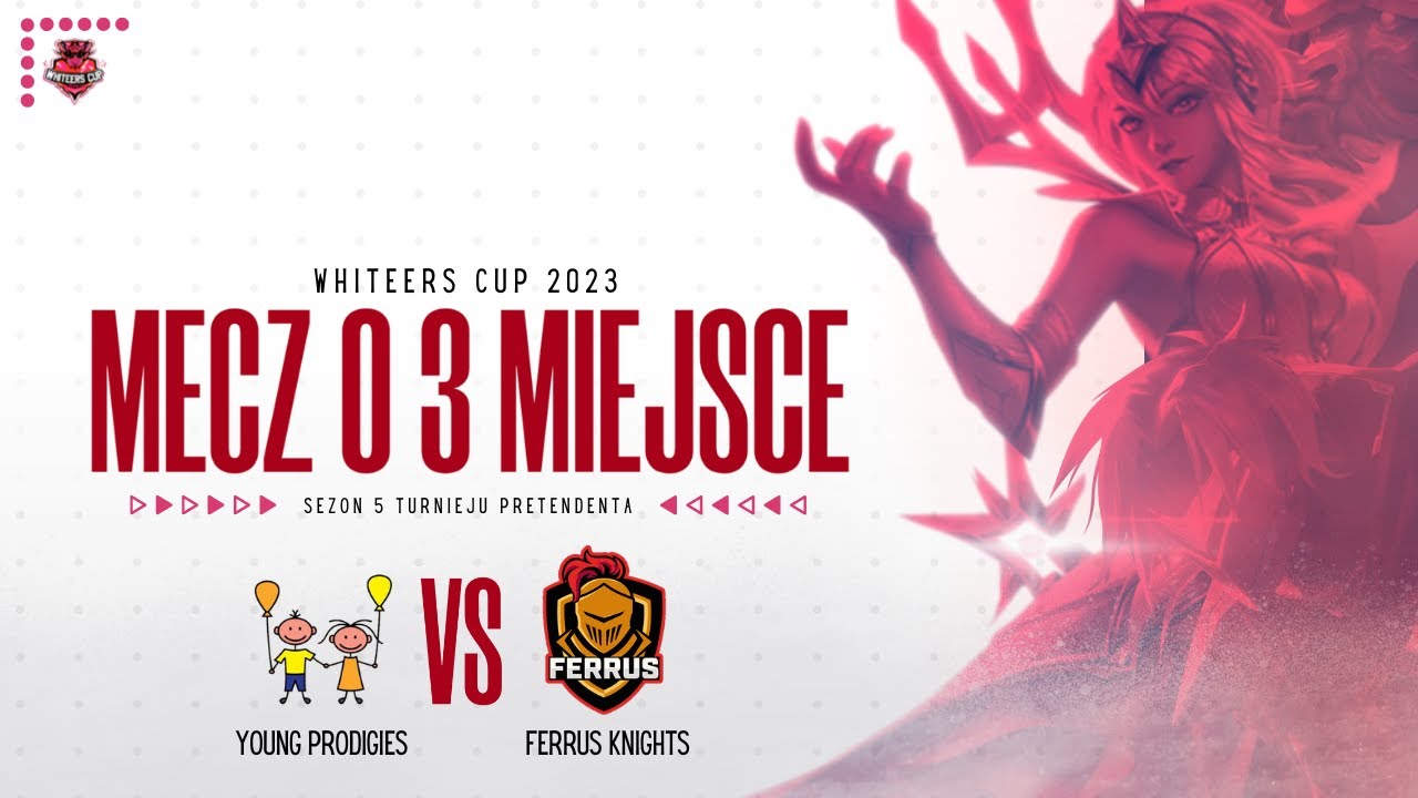 WHS5 | MECZ O 3 MIEJSCE | Young Prodigies vs Ferrus Knights | Turniej Pretendenta