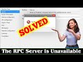 [SOLVED] The RPC Server Is Unavailable Error Problem