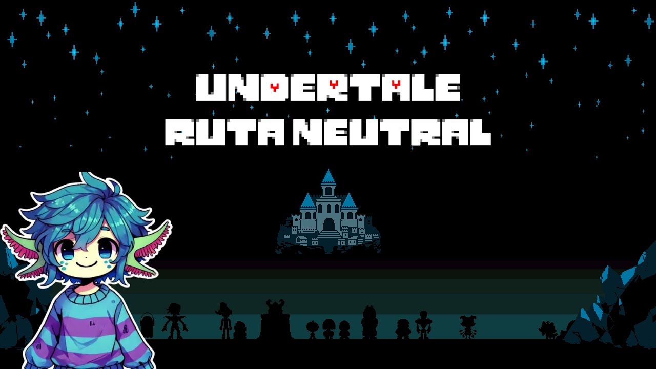 Undertale Ruta de vuelta al subsuelo -undertale ruta neutral #2 - YouTube