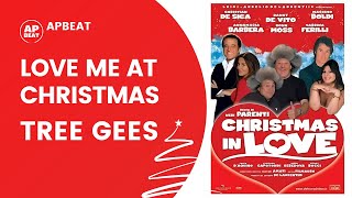 TREE GEES - Love me at Christmas (Song from Christmas in Love movie) - Alex Sammarini
