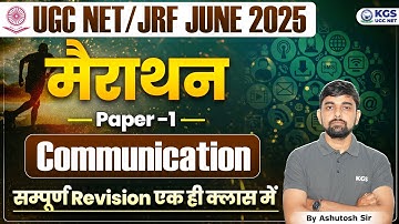 UGC NET/JRF JUNE 2025 | मैराथन | Paper 1 | Communication | COMPLETE REVISION | Ashutosh Sir
