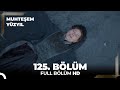 Muhteşem Yüzyıl 125. Bölüm  (HD)