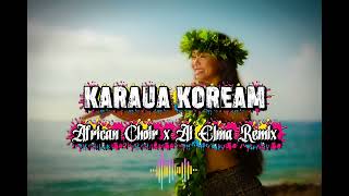 Download Lagu Karaua Koream (African Choir) Ai Elma Remix MP3