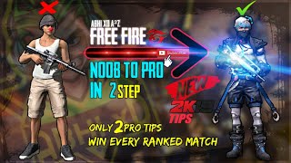 FREE FIRE_NOOB TO PRO IN 2 STEP_2K19 NEW PRO TIPS_ABHI xD A2Z😎 screenshot 2
