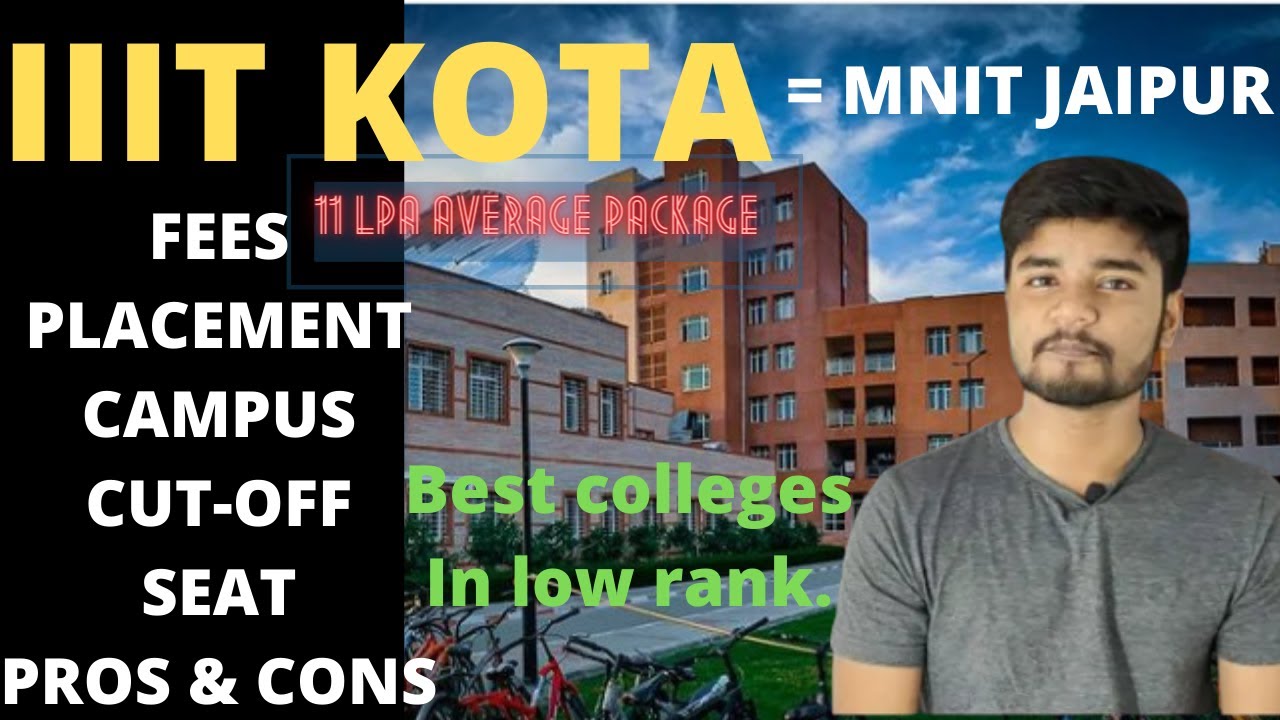 IIIT KOTA -  Fees | Placement | Cut Off | Campus | Hostel | Pros and Cons