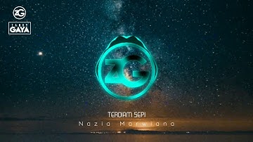 TERDIAM SEPI [REMIX] - Nazia Marwiana