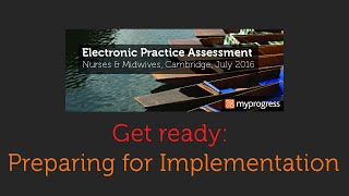 Get Ready—Preparing for Implementation of E-Practice Assessment