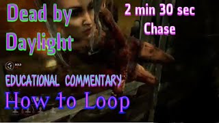 DBD Educational Commentary: 2 min 30 sec (final 3 Gen) Chase & breakdown on How To Loop