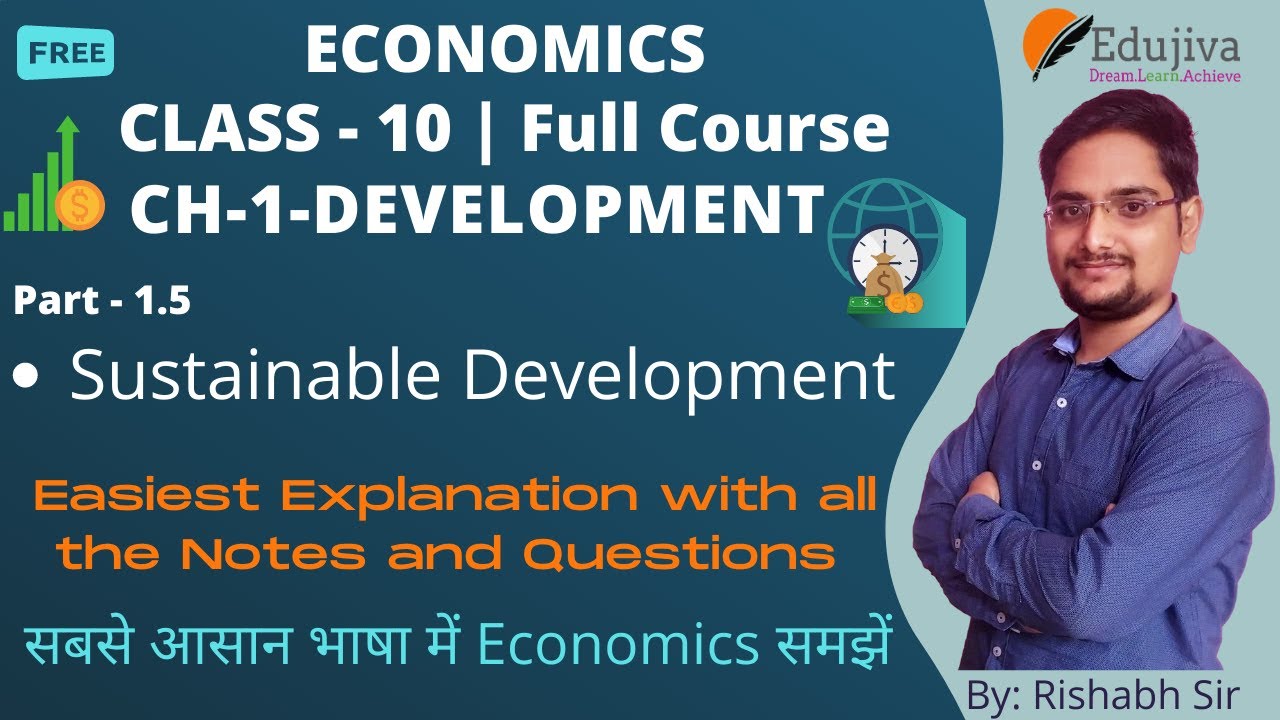 Development L5 Sustainable Development Class 10 Economics Rishabh 