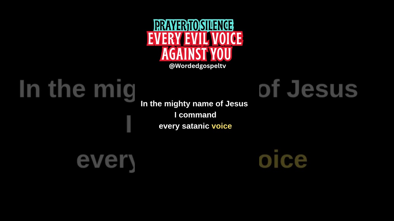 🔥 Prayer to SILENCE Every Evil Voice Against You | Powerful Deliverance Prayer