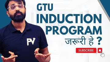 GTU INDUCTION PROGRAM | जरूरी हे ? | FAIL करते हैं ? | ALL INFORMATION in 1 VIDEO..