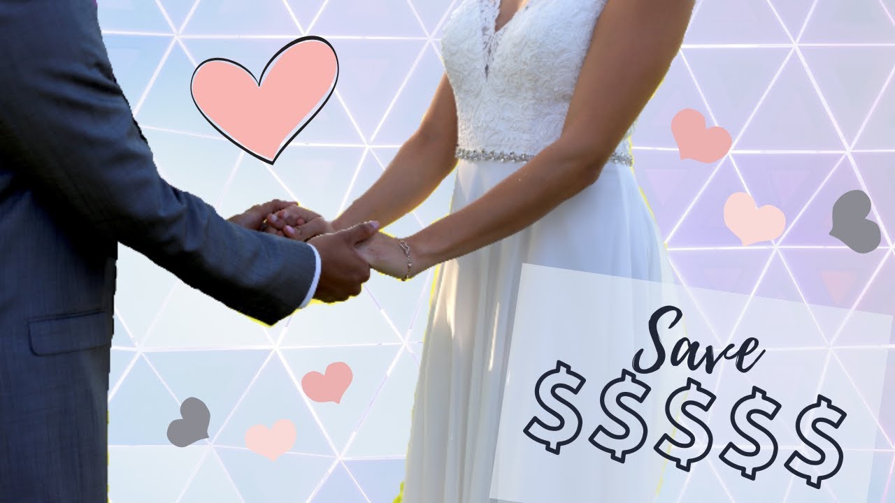 SAVE THOUSANDS OF DOLLARS ON YOUR WEDDING!! Wedding On A Budget YouTube