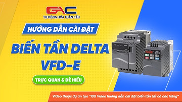 Cài đặt biến tần Delta VFD-E & Hướng dẫn đấu nối dây