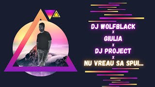 Dj Wolfblack X giulia X djproject  Nu Vreau Sa Spui club 2024 Remix 