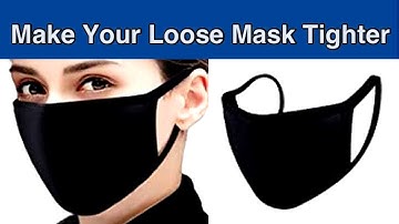 How To Tighten Loose Face Mask Earloops