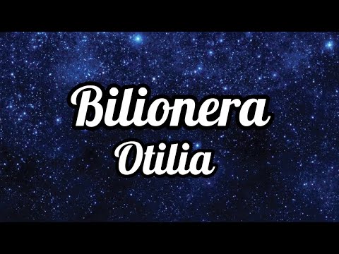 Bilionera   Otilia  Lyrics OtiliaBilioneraOfficial  song lyrics love