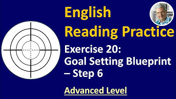 English Reading Practice: #20 (Advanced) - Goal Setting 7 of 9