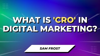 Celebrity What Is 'CRO' In Digital Marketing? CRO Explained Profile