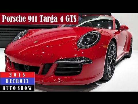 Porsche 911 Targa 4 Gts 2015 Detroit Auto Show Live Photos