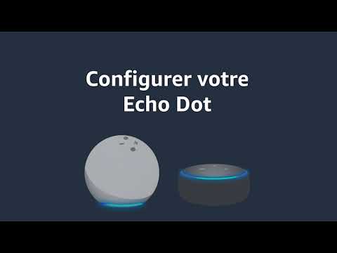 Amazon Alexa: Configurer votre Echo Dot