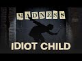 Miniature de la vidéo de la chanson Idiot Child