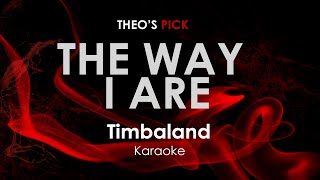 The Way I Are - Timbaland karaoke