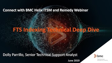 BMC Remedy AR System Server: Webinar - FTS Indexing Technical Deep Dive