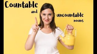 How to use countable and uncountable nouns in English - A1/A2