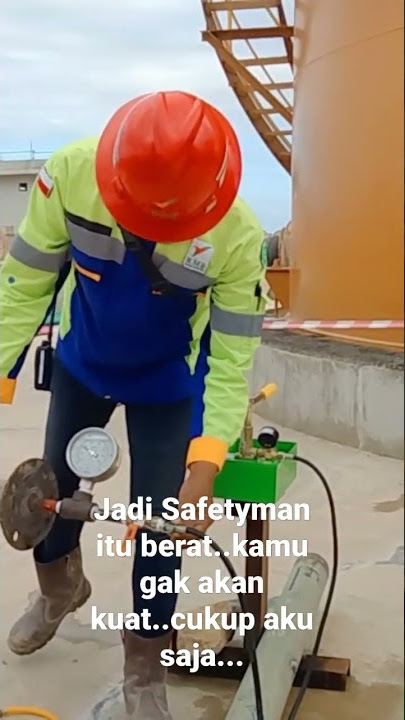 Jadi safety itu berat kawan..kamu gak akan kuat...#BUDIAJI Hse officer RMB