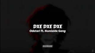 Odetari Ft. Homixide Gang - DXE DXE DXE // Sub. Español