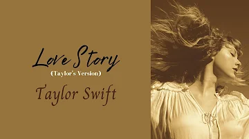 Taylor Swift - Love Story (Taylor's Version) (Lyrics)