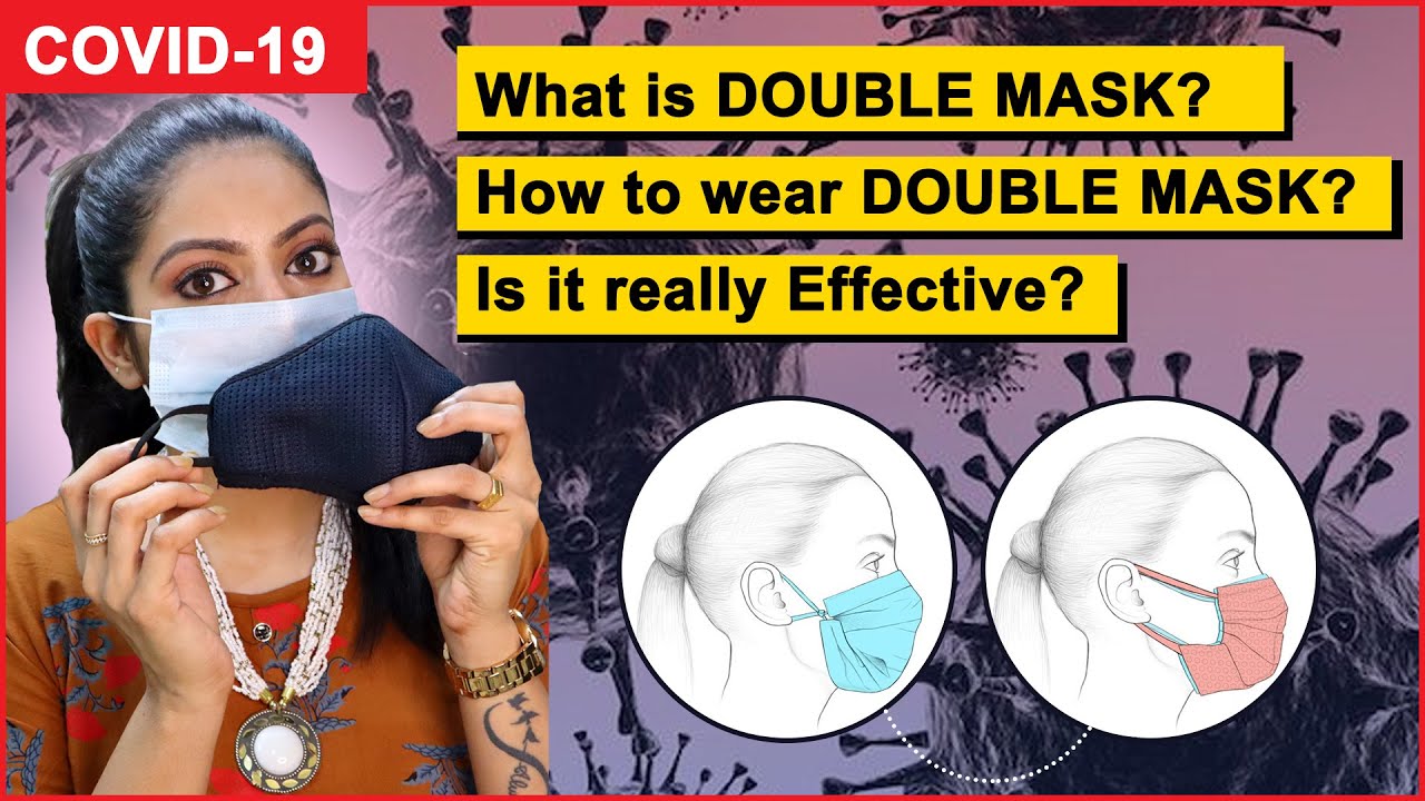 What is DOUBLE MASK | How to wear DOUBLE MASK | Best Mask for Covid-19 | Is it really effective ?