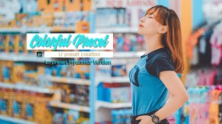 COLORFUL BY LR PRESET / LIGHTROOM PRESET TUTORIAL / FREE DNG FILE / 2020 screenshot 5