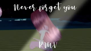 Never Forget You | RMV | lil eri
